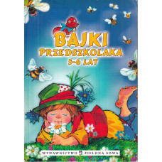 Bajki przedszkolaka : 5-6 lat